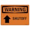 Signmission Safety Sign, OSHA WARNING, 7" Height, Shutoff (Up Arrow), Landscape OS-WS-D-710-L-12397 - alternate 1